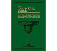 Pyramid - Cocktail Bible An A-Z of two hundred classic and contempor - D245z