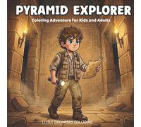Pyramid Explorer: An Ancient Egypt Coloring Adventure for Kids and Adults
