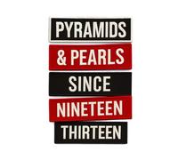 Pyramids & Pearls Since Nineteen Thirteen