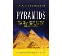 Pyramids: The Real Story Behind Egypt's Most Ancient Monuments