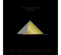 Pyramids - They Play To Make Music Fire: The Pyramids 1973-1976