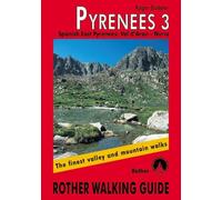Pyrenees 3 - Spanish East Pyrenees: Val d Aran Núria. Rother Walking Guide