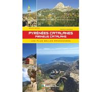 Pyrénées Catalanes - Pirineus Catalans plus belles rando.: Les plus belles randonnées