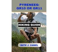 PYRENEES: GR10 OR GR11 HIKING GUIDE (Footsteps Through Nature)
