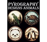 Pyrography Designs: Animals: Inspiring Templates for Woodburning