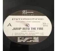 Pyrotechnic - Jump Into The Fire - Pyrotechnic Featuring Larry Hammond 12"