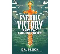 Pyrrhic Victory, Part Two: A Noble Dark One Book, Part 5.2 (Diary of a Surfer Villager)