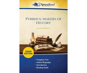 Pyrrhus: Makers of History (Cram Edition)