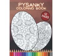Pysanky Coloring Book: Ukrainian Herbal Easter Gift Cut-Out Colouring Eggs with Mandala Patterns For Everyone