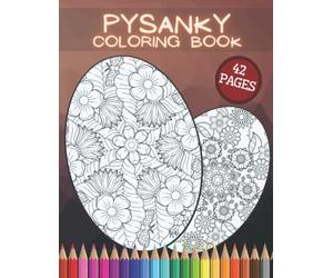 Pysanky Coloring Book: Ukrainian Herbal Easter Gift Cut-Out Colouring Eggs with Mandala Patterns For Everyone