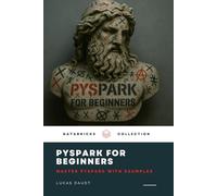 PySpark for Beginners: Master Databricks PySpark with Examples