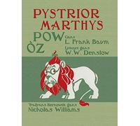 Pystrior Marthys Pow Òz: The Wonderful Wizard of Oz in Cornish