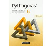 Pythagoras 6. Jahrgangsstufe - Realschule Bayer, Babl, Kolander, Schopp, The.