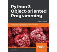 Python 3 Object-oriented Programming – Second Edition