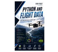 Python and Flight Data: Analyzing Logs and Telemetry for Performance Optimization