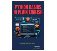 Python Basics in Plain English: A Simple Learning Guide