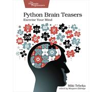Python Brain Teasers: Exercise Your Mind