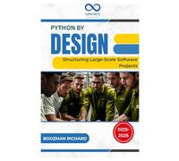 Python by Design: Structuring Large-Scale Software Projects