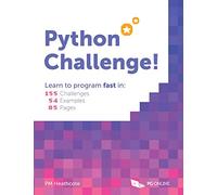 Python Challenge- Learn to program fast in 155 challenges, 54 examples and 85 pages -K12, GCSE and KS3 Level ClearRevise Clear Revise by PG Online Computing Programming Coding Introduction