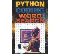 Python Coding Word Search: Learning tool for Software Developers |50+ puzzles, 6x9 size, easy-read format| Gift for Adults, Teens, Coders, and Programmers