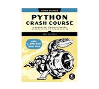 Python Crash Course, 3rd Edition : A Hands-On, Project-Based Introduction to Programming
