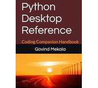 Python Desktop Reference: Coding Companion Handbook