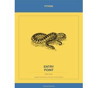 Python: Entry Point: Language fundamentals, environment, and first programs