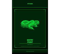 Python: Entry Point: Language fundamentals, environment, and first programs