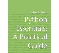 Python Essentials: A Practical Guide