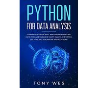 Python for data analysis: Analysis and wrangling, using tools like Panda and NumPy. Reading and writing CSV, HTML, XML, JSON, MATLAB. And much more!