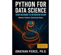 Python for Data Science: From Beginner to Interview-Ready