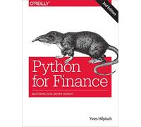 Yves Hilpisch – Python for Finance: Mastering Data-Driven Finance – 2nd edition – Paperback