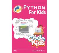Python for Kids - Part 1: Early programming child, Develop early programming thinking for children, Teach kids to program, Young programmer