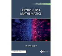 Python for Mathematics (Chapman & Hall/CRC The Python Series)