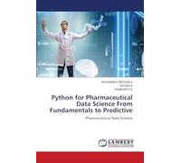 Python for Pharmaceutical Data Science From Fundamentals to Predictive