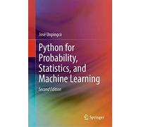 Python for Probability, Statistics, and Machine Learning