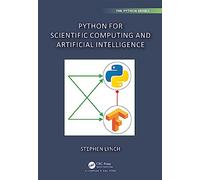 Python for Scientific Computing and Artificial Intelligence – Chapman & Hall/CRC The Python Series