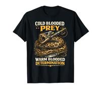 Python Hunting Cold Blooded Prey Warm Determination T-Shirt