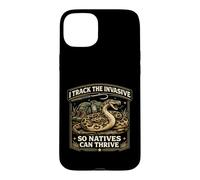 Python Hunting I Track The Invasive So Natives Can Thrive Case for iPhone 15 Plus