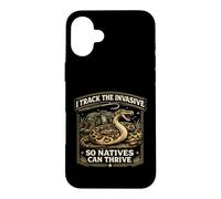 Python Hunting I Track The Invasive So Natives Can Thrive Case for iPhone 16 Plus