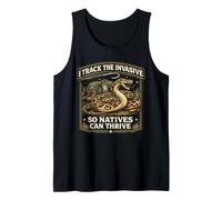 Python Hunting I Track The Invasive So Natives Can Thrive Tank Top