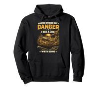 Python Hunting Where Others See Danger I See A Job Done Pullover Hoodie