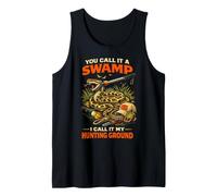 Python Hunting You Call It A Swamp I Call It My Ground Tank Top