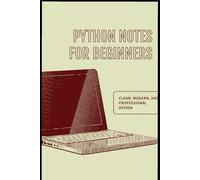 Python Notes for Beginners: Quick Revision Guide with Syntax, Examples & Simple Programs