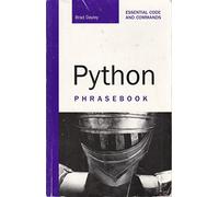 Python Phrasebook: Essential Codes and Commands