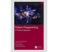Python Programming: A Practical Approach