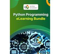 Python Programming Journey: From Beginner to Diplomate with Networking, GUI, Email, XML, CGI - Alpha Academy