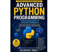 Python Programming Mastery: From Beginner to Advanced with Real-World Projects (AI prompt and coding books)