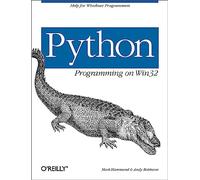 Python Programming on Win32 – Help for Windows Programmers