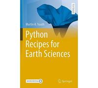 Python Recipes for Earth Sciences (Springer Textbooks in Earth Sciences, Geography and Environment)
